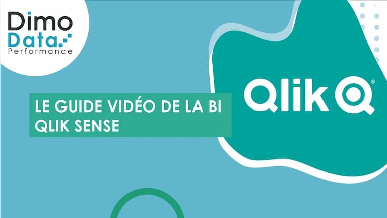 Le guide vidéo de la BI Qlik Sense