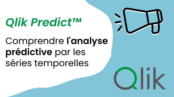 Qlik Predict : comprendre l'analyse prédictive par les séries temporelles